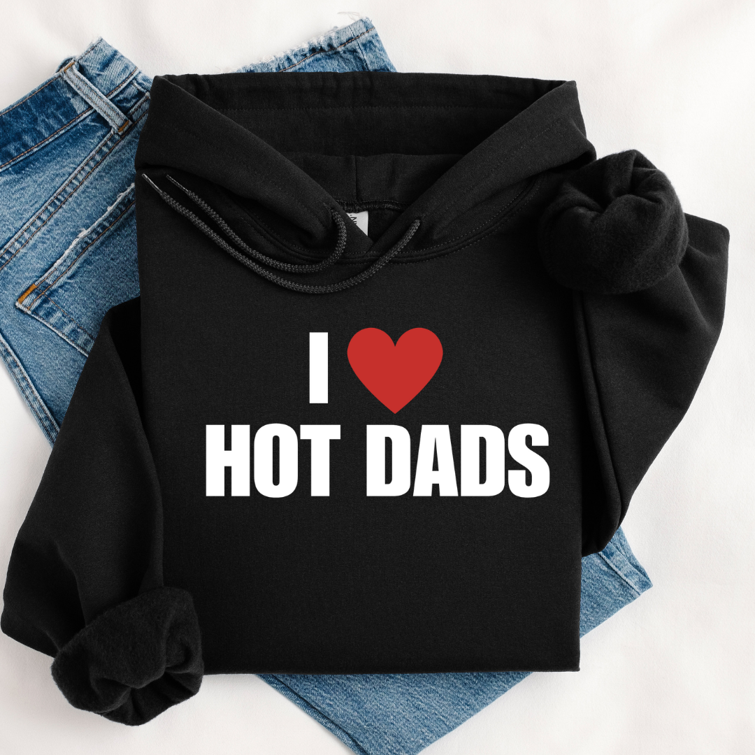 I ❤️ HOT DADS HOODIE