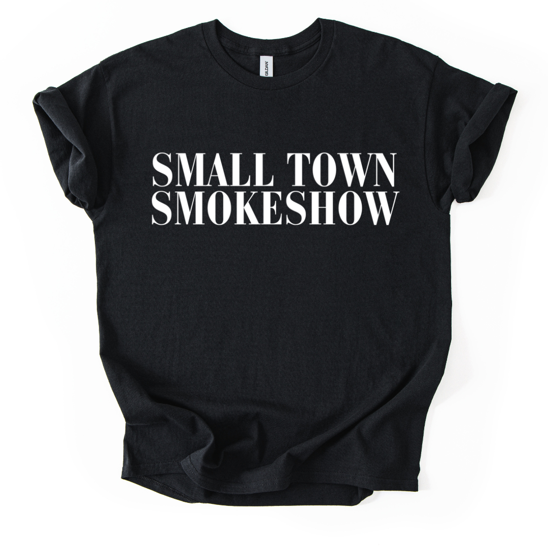 SMALLTOWN SMOKESHOW TSHIRT