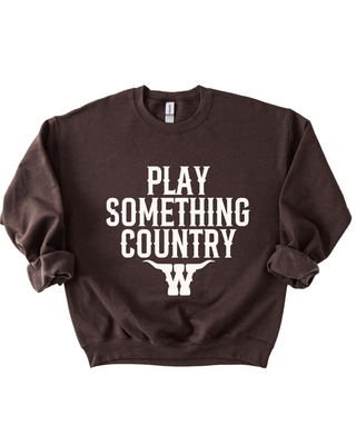 PLAY SOMETHING COUNTRY CREWNECK