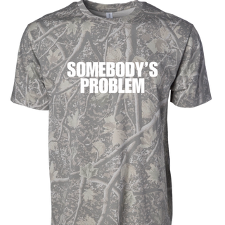 SOMEBODY'S PROBLEM CAMO TSHIRT