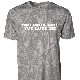 YOU LOOK LIKE YOU LOVE ME CAMO TSHIRT