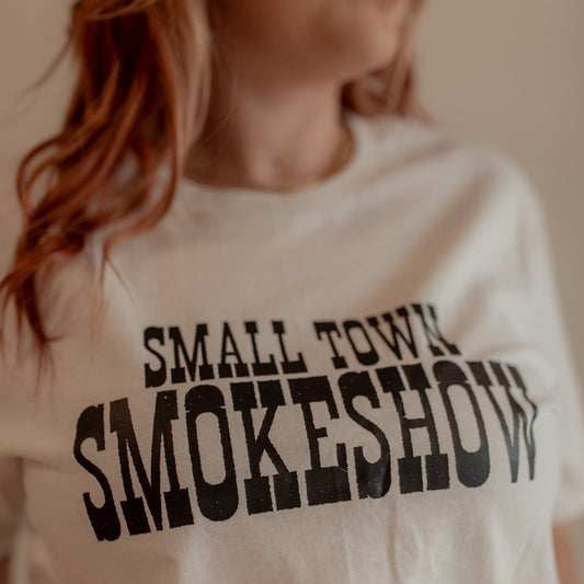 SMALL TOWN SMOKESHOW TSHIRT