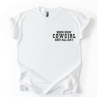 BEEN DOIN' COWGIRL SHIT TSHIRT
