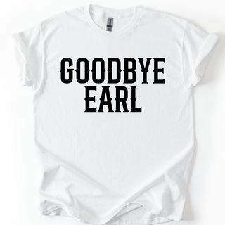 GOODBYE EARL TSHIRT