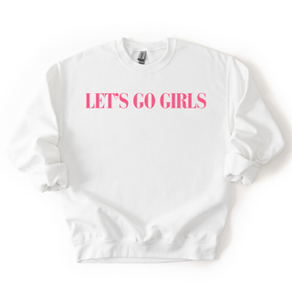 LET'S GO GIRLS CREWNECK