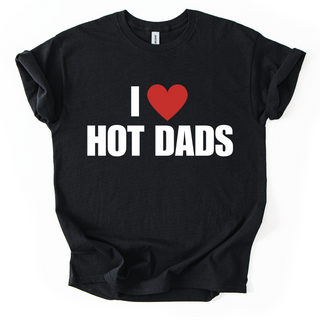 I ❤️ HOT DADS TSHIRT