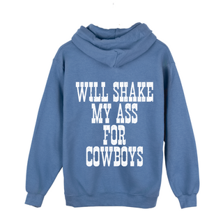 WILL SHAKE MY ASS FOR COWBOYS HOODIE