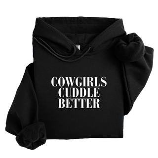 COWGIRLS CUDDLE BETTER HOODIE