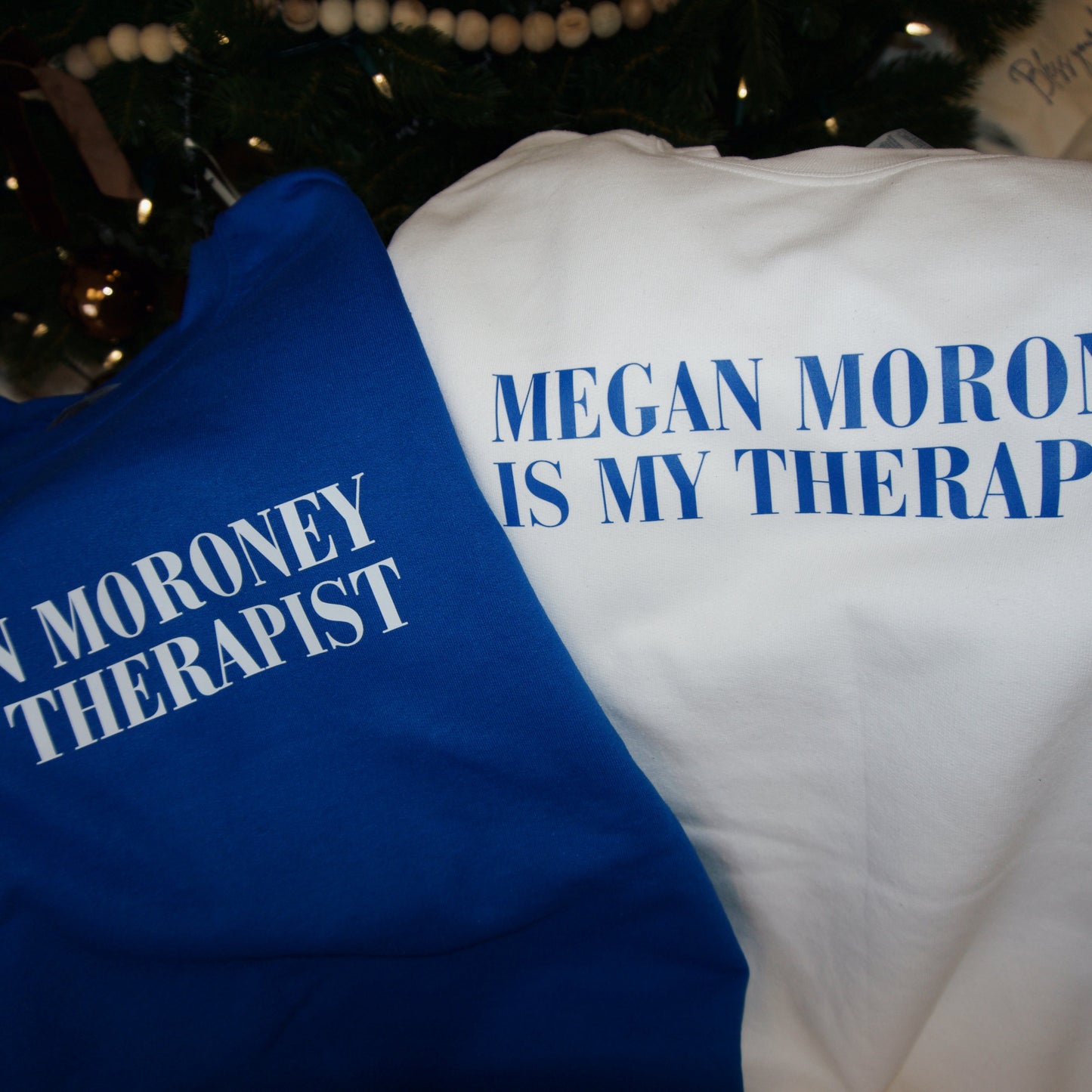 MEGAN MORONEY IS MY THERAPIST CREWNECK