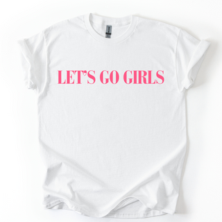 LET'S GO GIRLS TSHIRT
