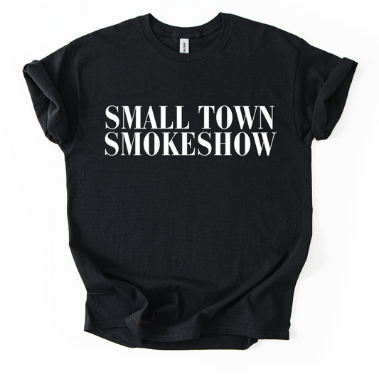 SMALLTOWN SMOKESHOW TSHIRT